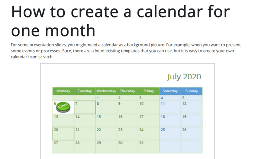 How to create a calendar for one month