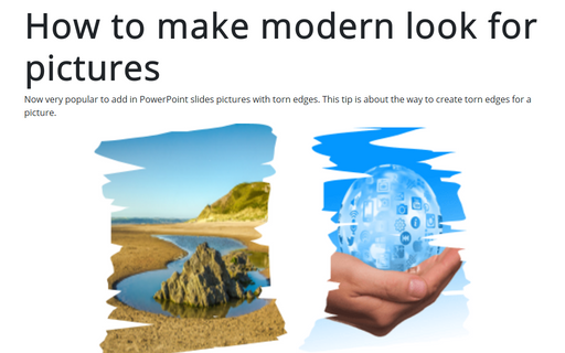 How to make modern look for pictures in the PowerPoint slide