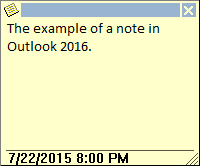 Notes in Outlook 2016 Notes in Outlook 2016