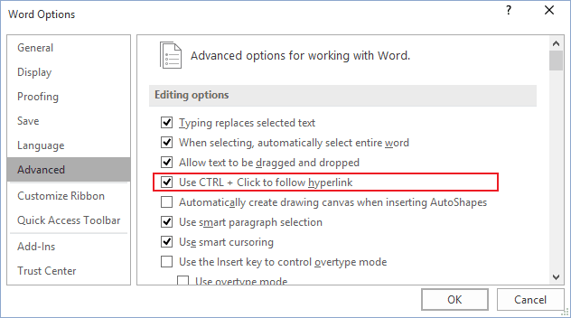 Use CTRL + Click to follow hyperlink in Word 2016 Use CTRL + Click to follow hyperlink in Word 2016