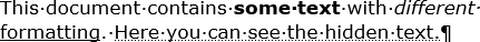 Text with different formatting in Word for Microsoft 365 Text with different formatting in Word 365