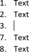 The third item of the list 2 in Word for Microsoft 365 The third item of the list 2 in Word 365