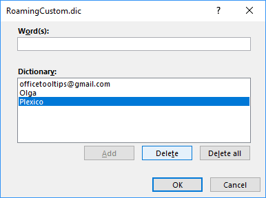 Custom Dic dialog box in Word 2016 Custom Dic dialog box in Word 2016