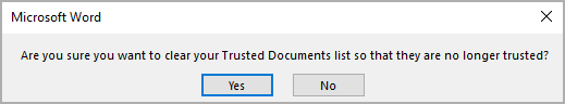 Message to clear Trusted Documents in Microsoft 365 Message to clear Trusted Documents in Office 365