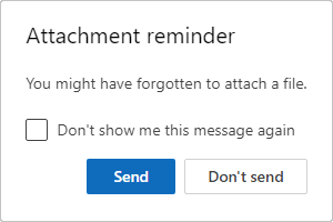 Attachment Reminder message in Outlook for Web Attachment Reminder message in Outlook for Web