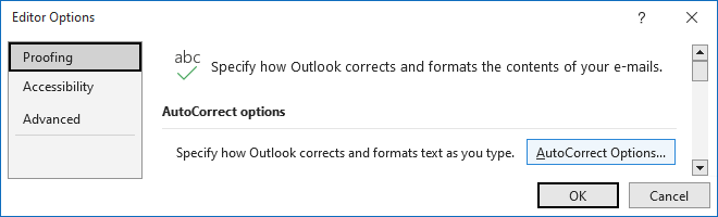 AutoCorrect Options button in Outlook for Microsoft 365 Options AutoCorrect Options button in Outlook 365 Options