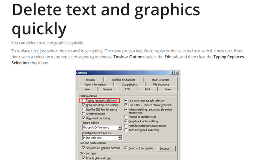 Delete text and graphics quickly