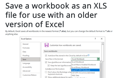 Save a workbook as an XLS file for use with an older version of Excel
