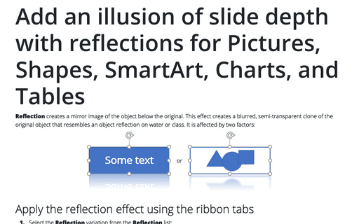 Add an illusion of slide depth with reflections for Pictures, Shapes, SmartArt, Charts, and Tables