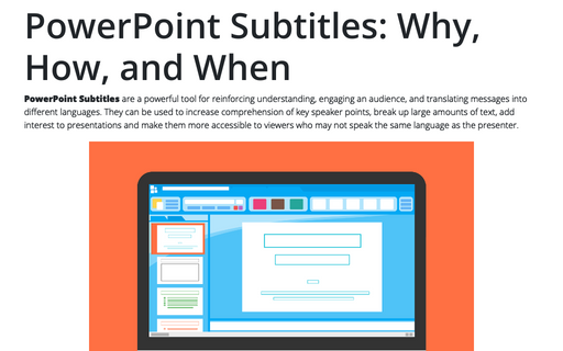 PowerPoint Subtitles: Why, How, and When